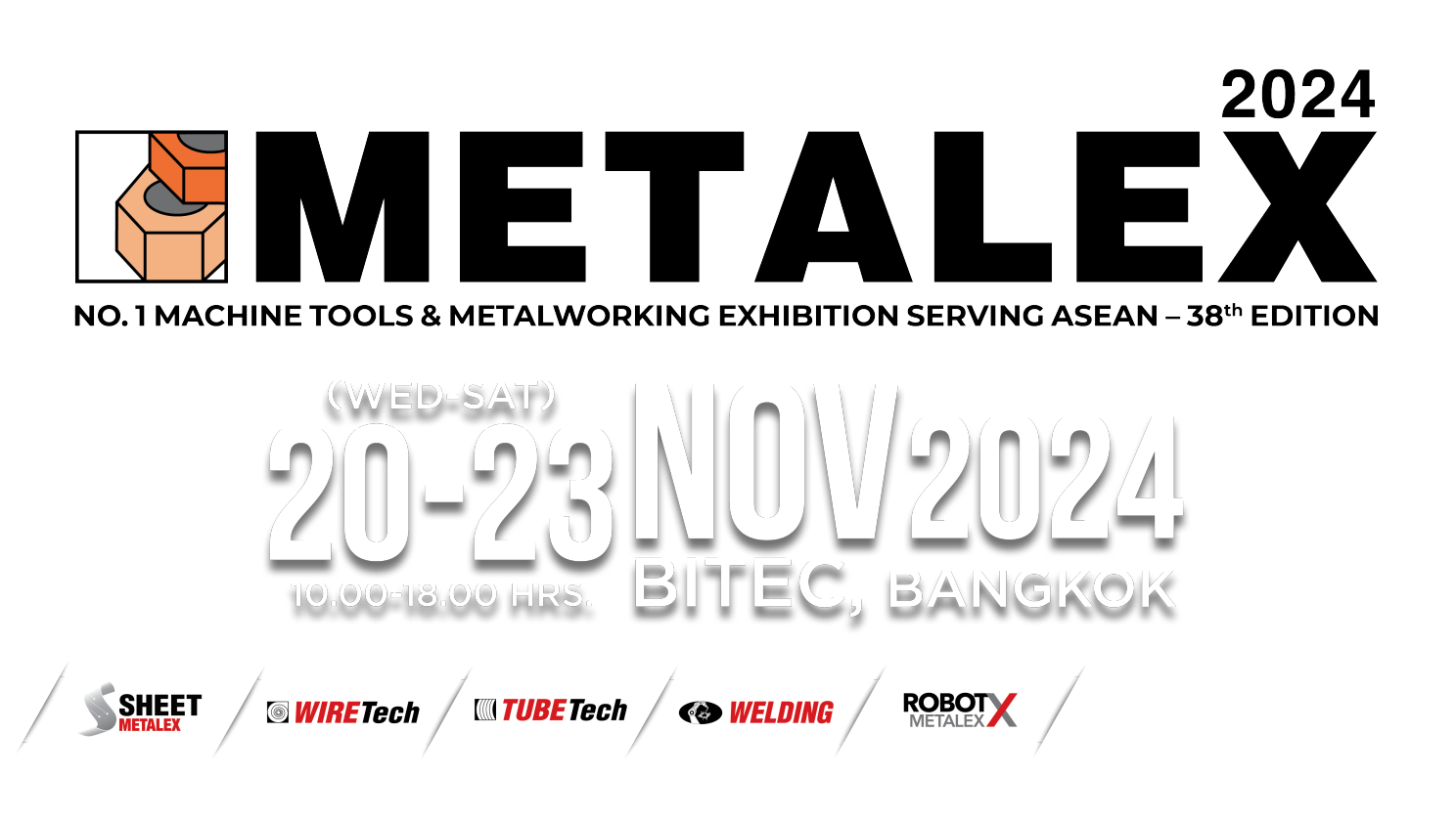 2024 METALEX / Thailand International Metal Processing Equipment Exhibition